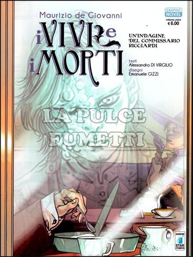 GRAPHIC NOVEL #     5 - I VIVI E I MORTI - UN'INDAGINE DEL COMMISSARIO RICCIARDI